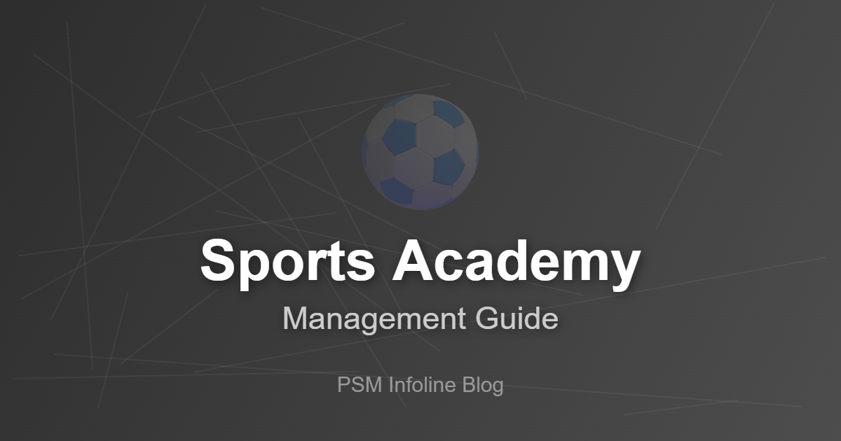 Sports Academy Management: Best Practices for Success